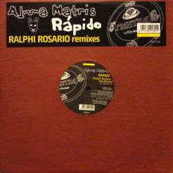 Alma Matris : Rapido (Ralphi Rosario Remixes) (12")
