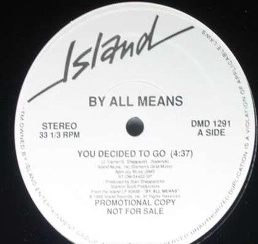 By All Means : You Decided To Go / Somebody Save Me (12", Promo)