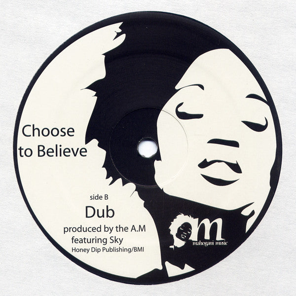 The A.M* : Choose To Believe (12")