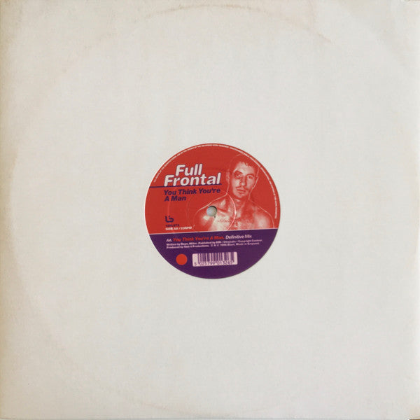 Full Frontal : Shoot Your Shot / You Think You're A Man (12")