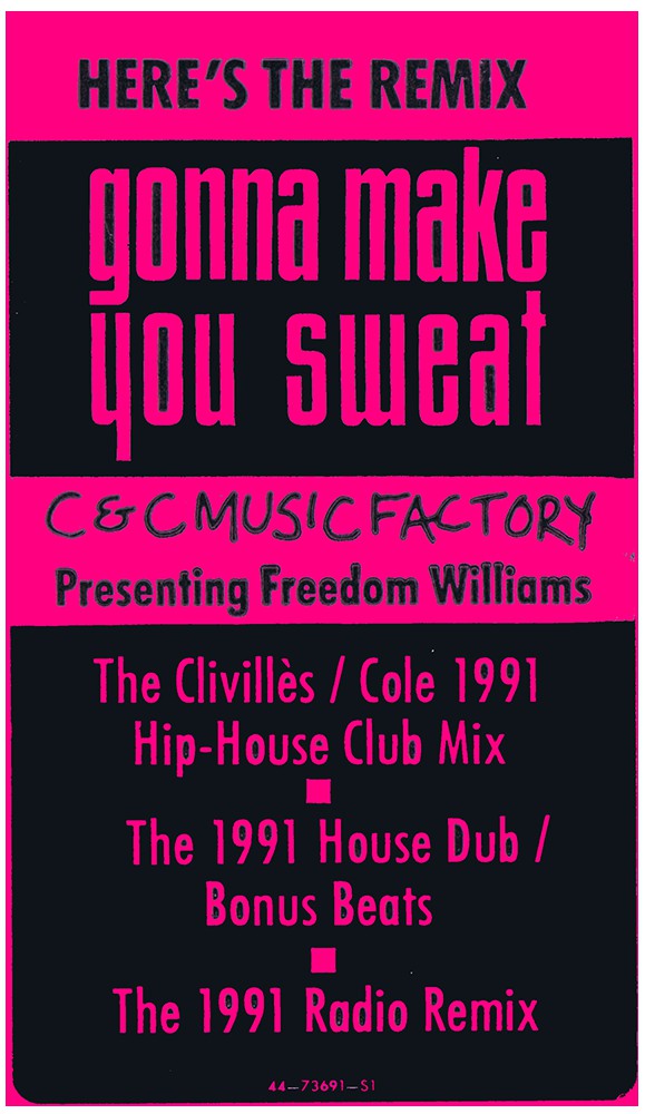 C & C Music Factory* Presenting Freedom Williams : Gonna Make You Sweat (Everybody Dance Now) (1991 Remix) (12")