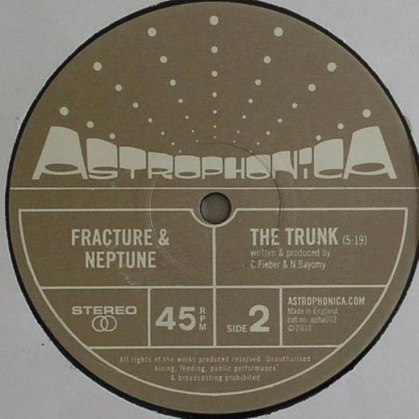 Fracture & Neptune : Dust Ball / The Trunk (12")
