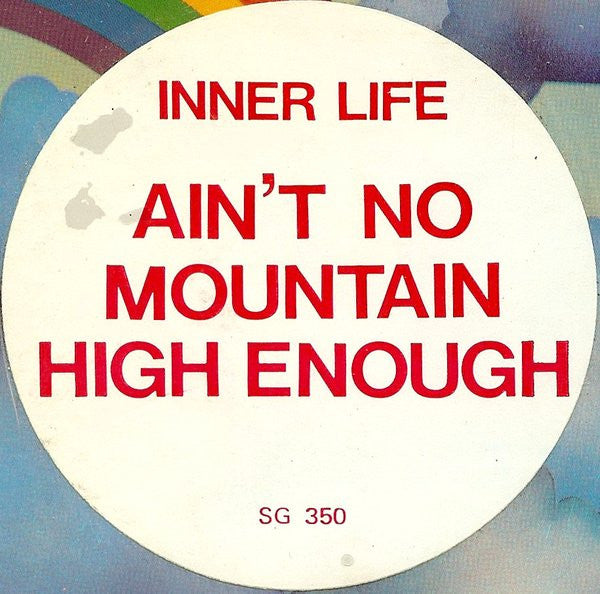 Inner Life : Ain't No Mountain High Enough (12", Single)