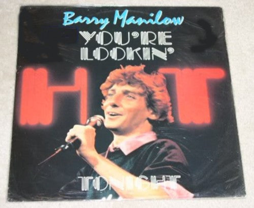 Barry Manilow : You're Lookin' Hot Tonight (12")