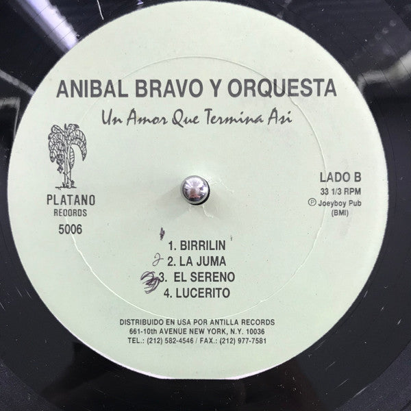 Anibal Bravo Y Su Orquesta : Un Amor Que Termina Asi (LP, Album)