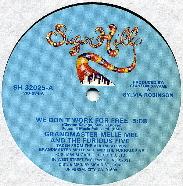 Grandmaster Melle Mel And The Furious Five* : We Don't Work For Free (12", Glo)
