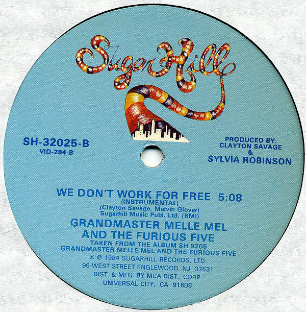 Grandmaster Melle Mel And The Furious Five* : We Don't Work For Free (12", Glo)