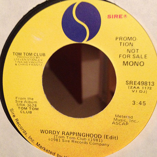 Tom Tom Club : Wordy Rappinghood (Edit) (7", Single, Mono, Promo)