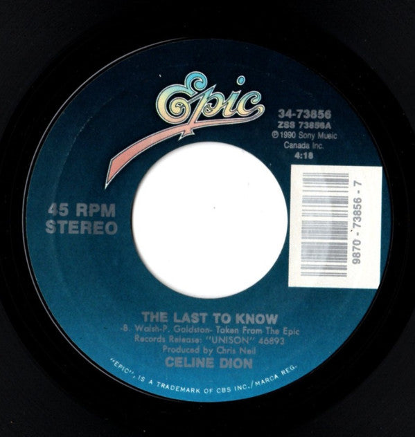 Céline Dion : The Last To Know (7", Styrene)