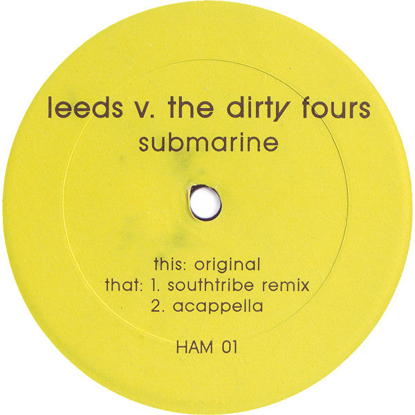 Austin Leeds vs. Dirty Fours : Submarine (12")