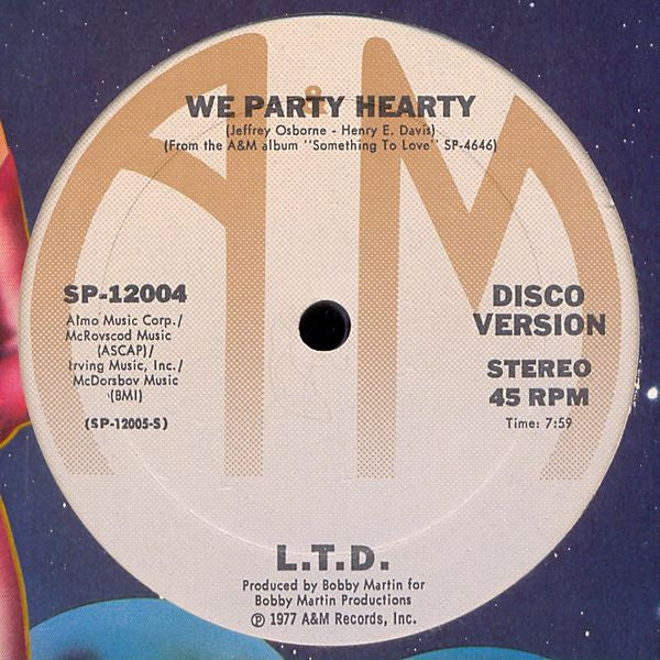 L.T.D. : We Party Hearty / (Every Time I Turn Around) Back In Love Again (12", Ter)