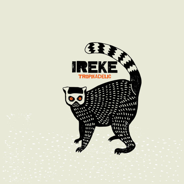 Ireke : Tropikadelic (LP, Album)