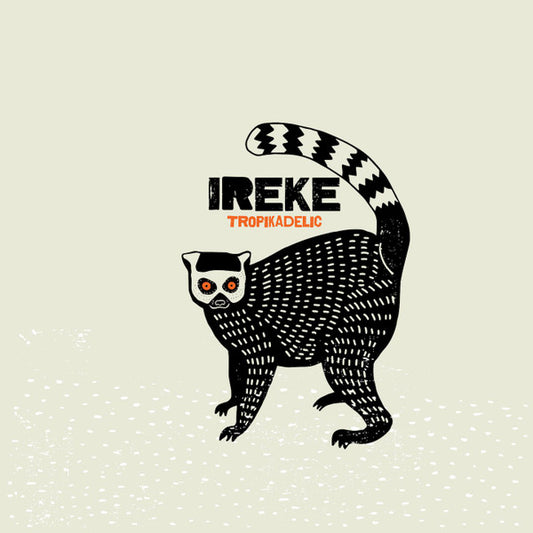Ireke : Tropikadelic (LP, Album)