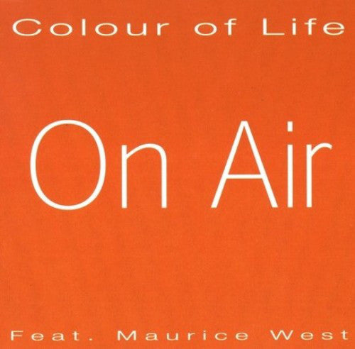 On Air Feat. Maurice West : Colour Of Life (12")