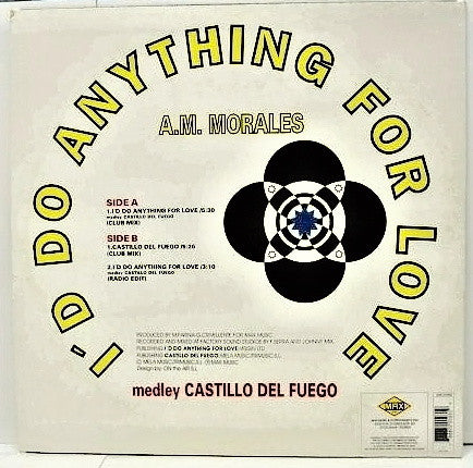 A.M. Morales : I'd Do Anything For Love (Medley Castillo Del Fuego) (12")