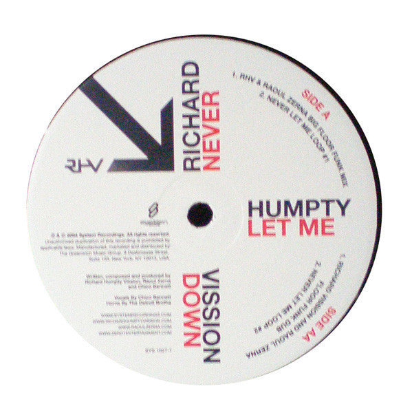 Richard Humpty Vission* : Never Let Me Down (12")