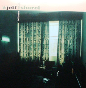 Jeff Sharel : Tribute Final (12")
