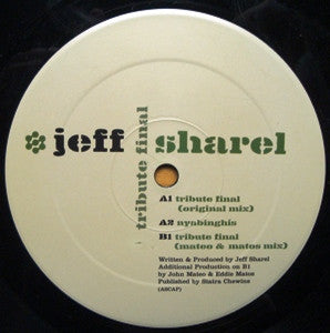 Jeff Sharel : Tribute Final (12")