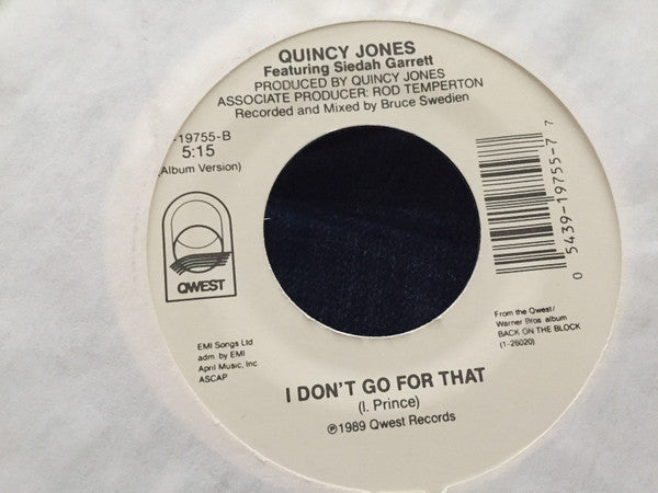 Quincy Jones Featuring Siedah Garrett : I Don't Go For That (7")