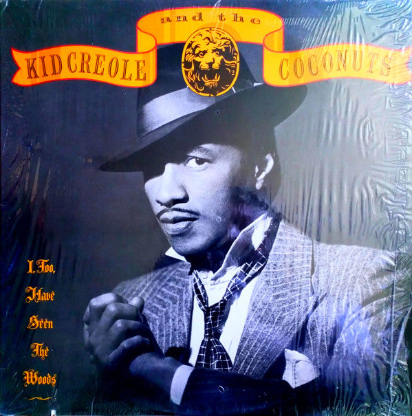 Kid Creole And The Coconuts : I, Too, Have Seen The Woods (LP, Album, DMM)