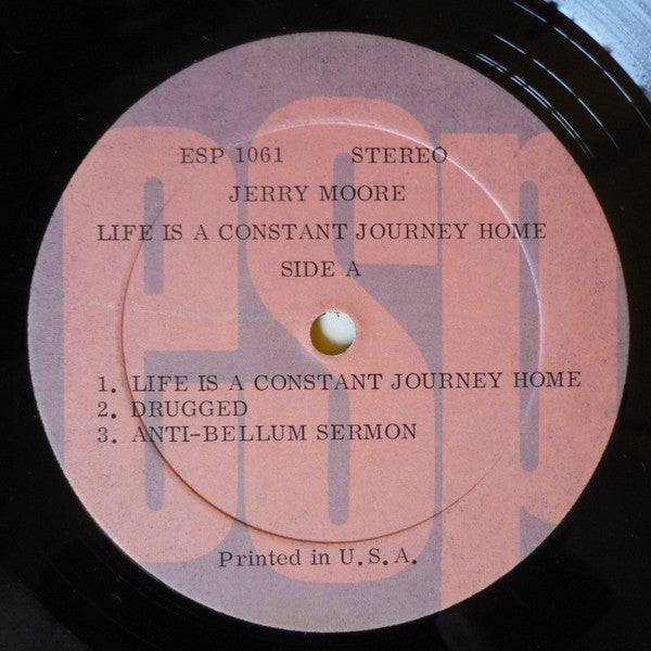 Jerry Moore : Life Is A Constant Journey Home (LP, Album)