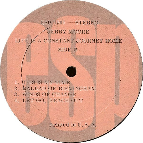 Jerry Moore : Life Is A Constant Journey Home (LP, Album)