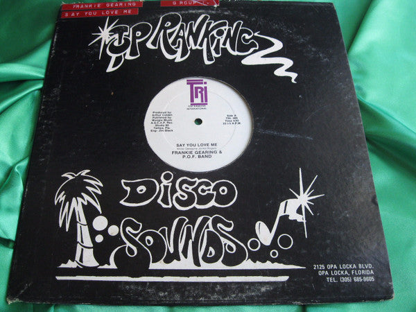 Frankie Gearing & P.O.F. Band : Say You Love Me (12")