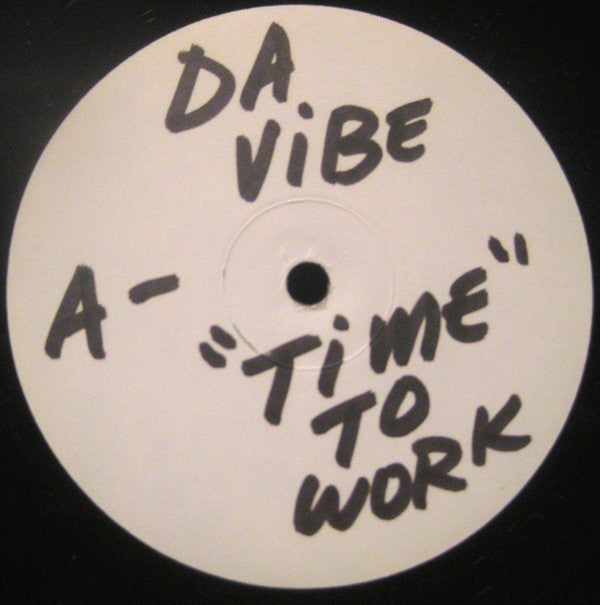 Da Vibe : Time To Work (12", W/Lbl)