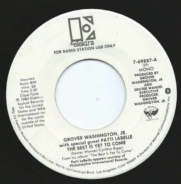Grover Washington, Jr. With Special Guest Patti LaBelle : The Best Is Yet To Come (7", Single, Mono, Promo)