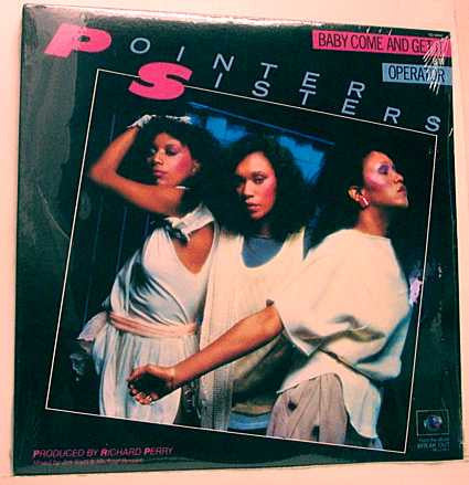 Pointer Sisters : Baby Come And Get It b/w Operator (12")