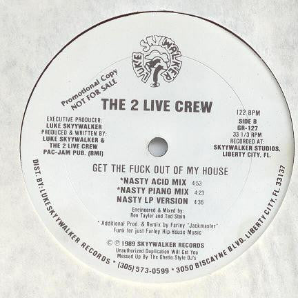The 2 Live Crew : Me So Horny / Get The Fuck Out Of My House (12", Promo)