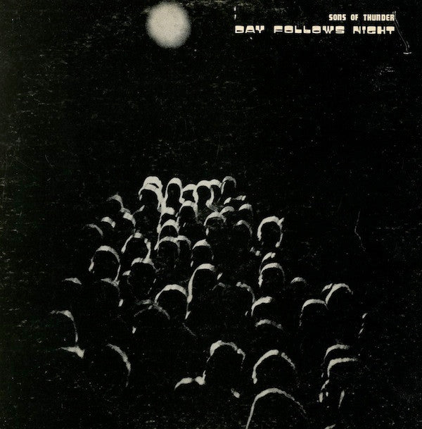 Sons Of Thunder (2) : Day Follows Night (LP)