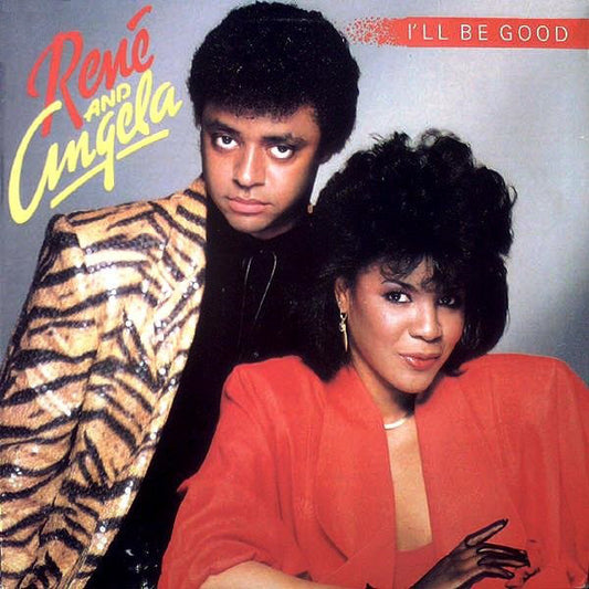 René And Angela* : I'll Be Good (12")
