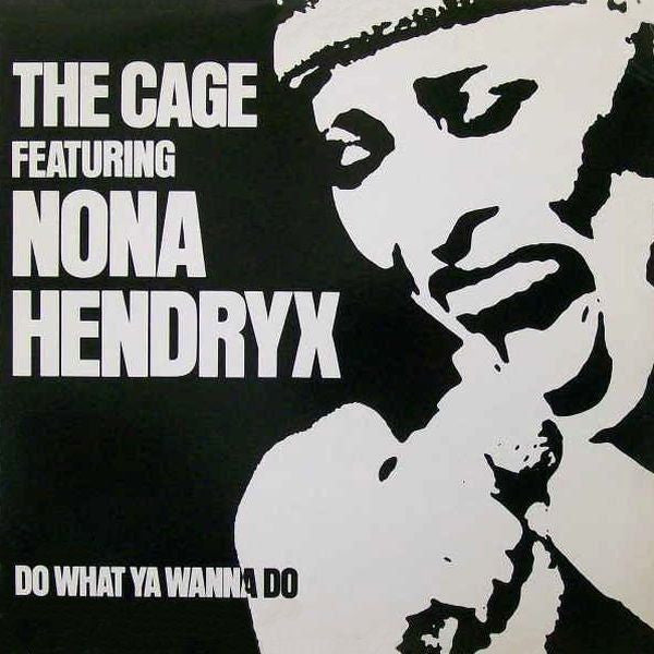 The Cage Featuring Nona Hendryx : Do What Ya Wanna Do (12")