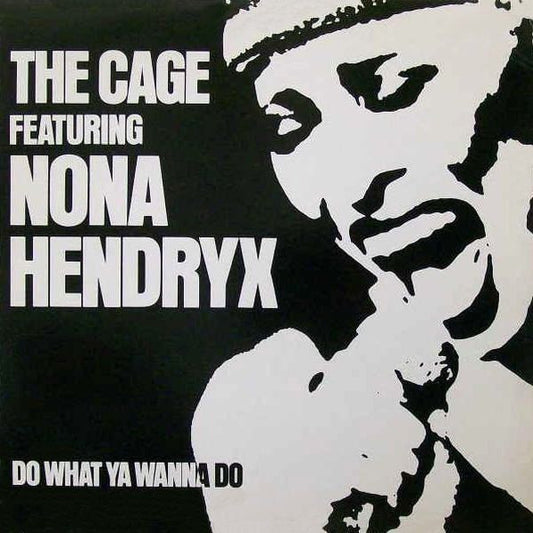 The Cage Featuring Nona Hendryx : Do What Ya Wanna Do (12")