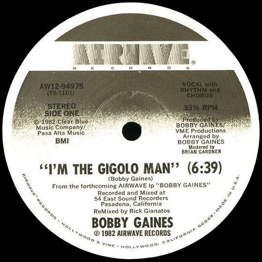 Bobby Gaines : I'm The Gigolo Man (12")