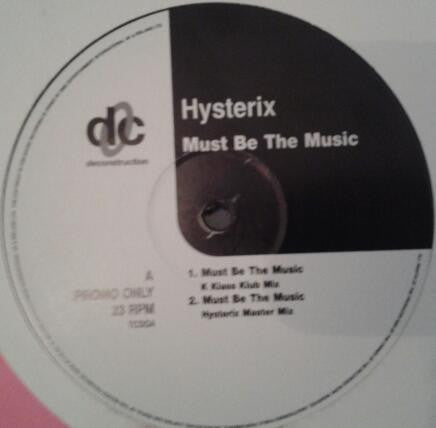 Hysterix : Must Be The Music (12", Promo, RE)