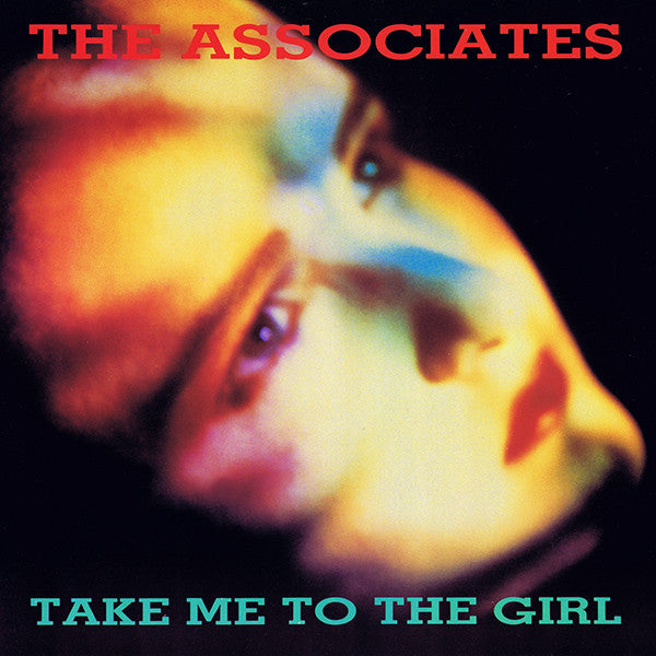 The Associates : Take Me To The Girl (12")