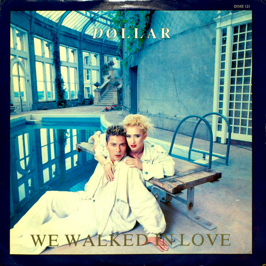 Dollar : We Walked In Love (12")