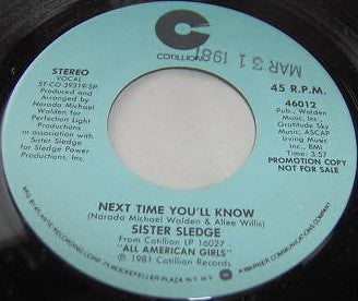 Sister Sledge : Next Time You'll Know (7", Promo)