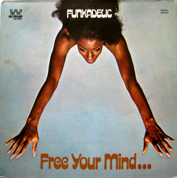 Funkadelic : Free Your Mind And Your Ass Will Follow (LP, Album)