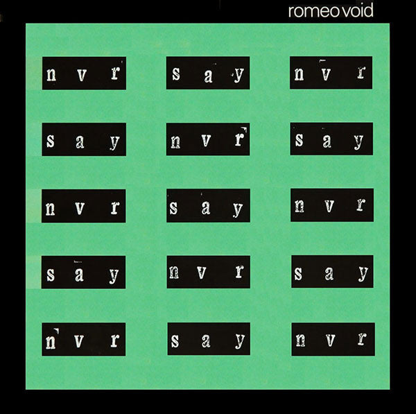 Romeo Void : Never Say Never (12", Car)