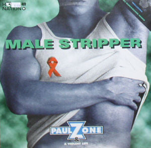Paul Zone & A Violent Life : Male Stripper (12")