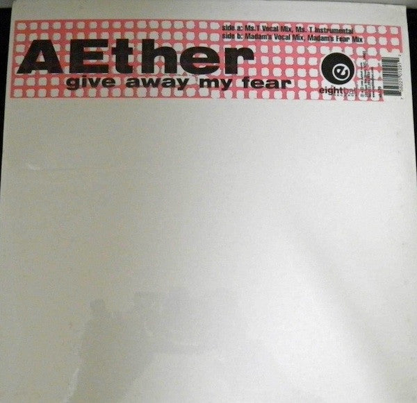 Aether (2) : Give Away My Fear (12")