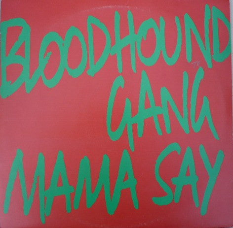 Bloodhound Gang : Mama Say (12", Promo)