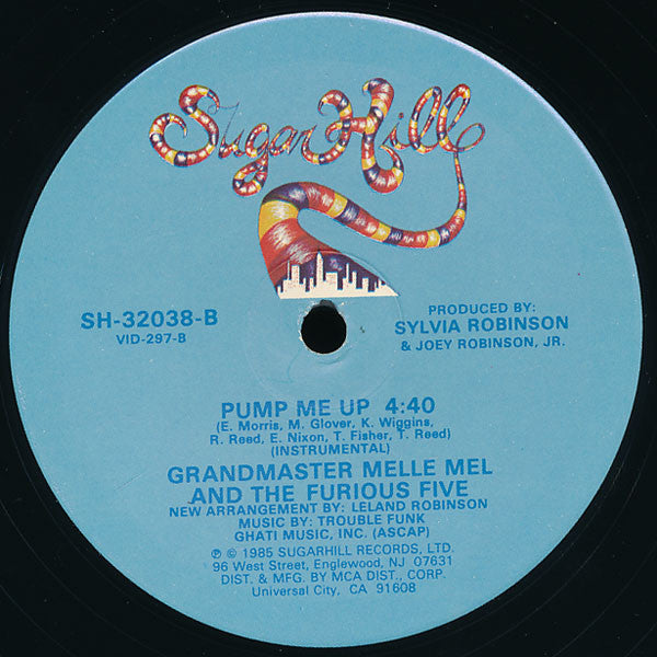 Grandmaster Melle Mel & The Furious Five : Pump Me Up (12")