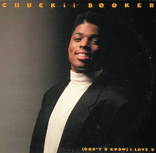 Chuckii Booker : (Don't U Know) I Love U (12", Single)