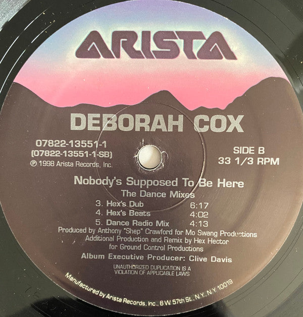 Deborah Cox : Nobody's Supposed To Be Here (The Dance Mixes) (12")