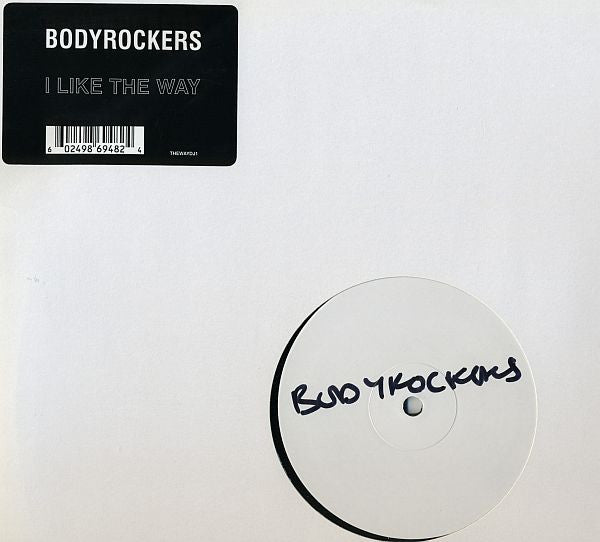 Bodyrockers : I Like The Way (12", S/Sided, W/Lbl)