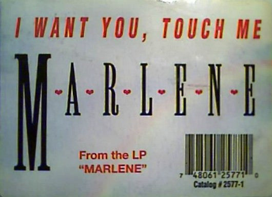 Marlene : I Want You, Touch Me (12")